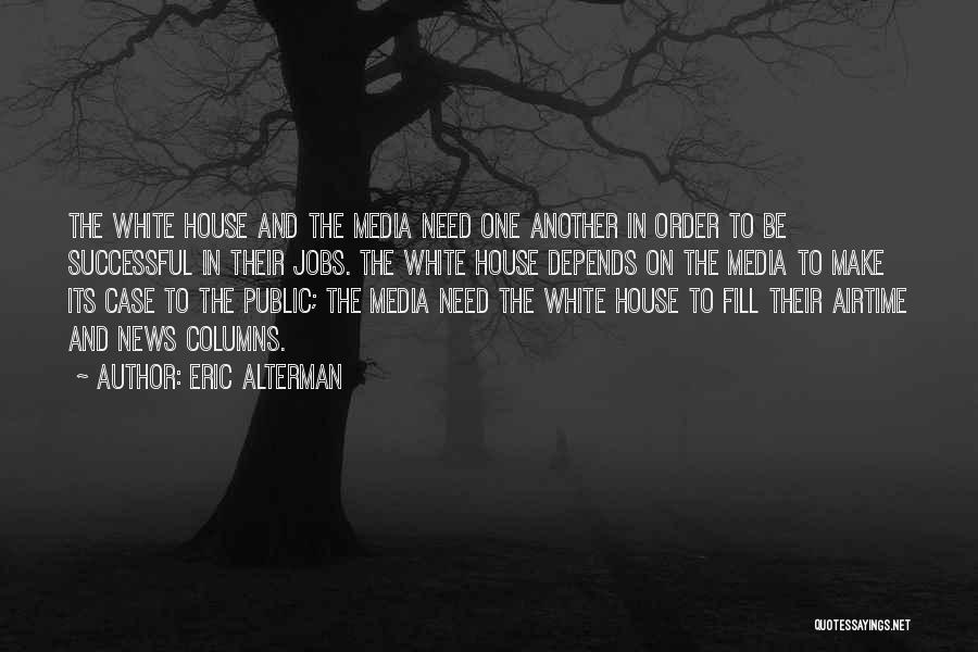 Eric Alterman Quotes 513114