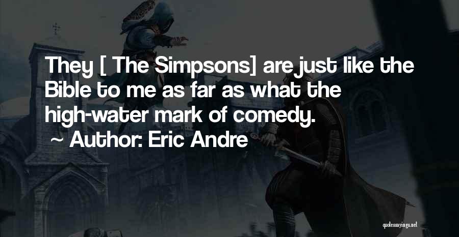 Eric Andre Quotes 1357657