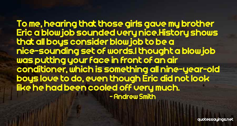 Eric Andrew Quotes By Andrew Smith Eric Andrew Quotes By Andrew Smith