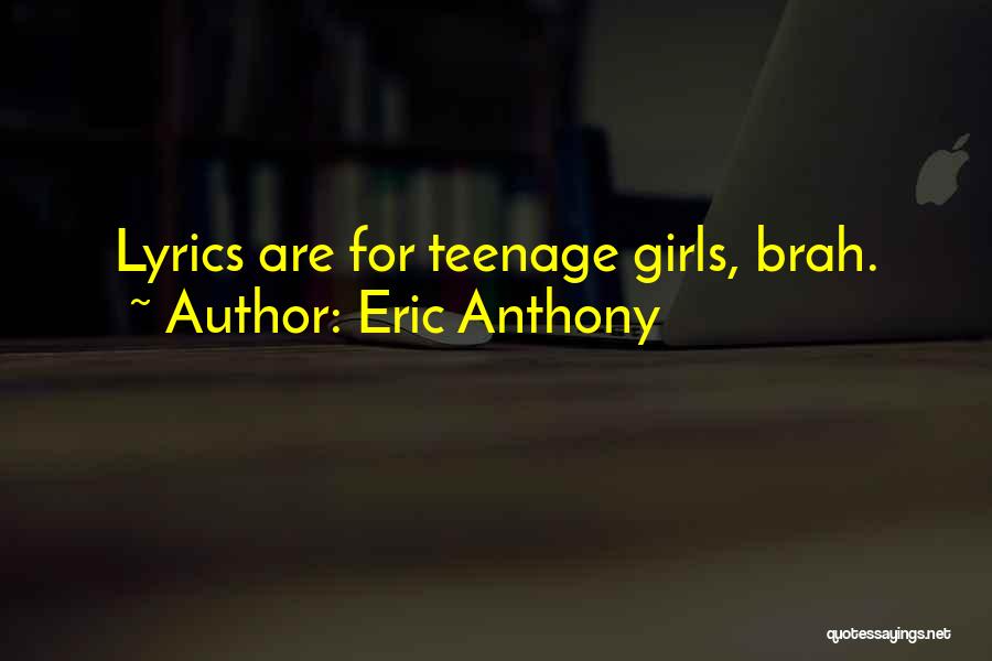 Eric Anthony Quotes 1359304