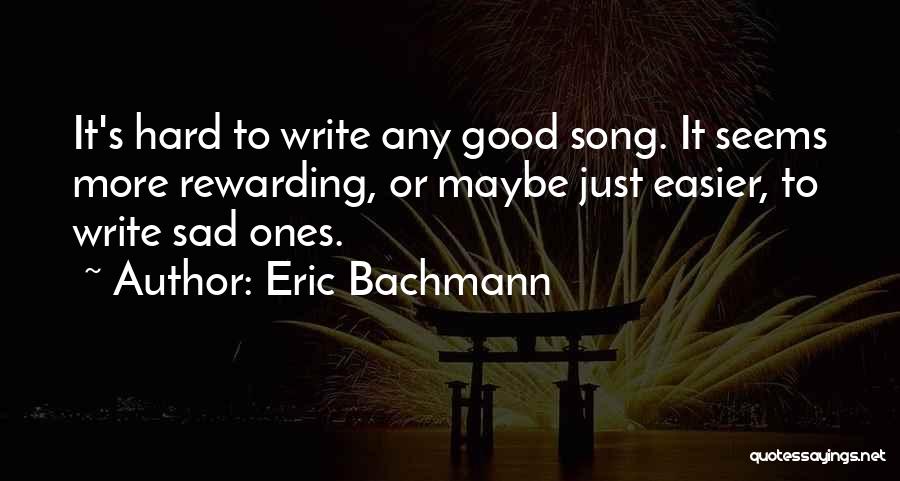 Eric Bachmann Quotes 1674957