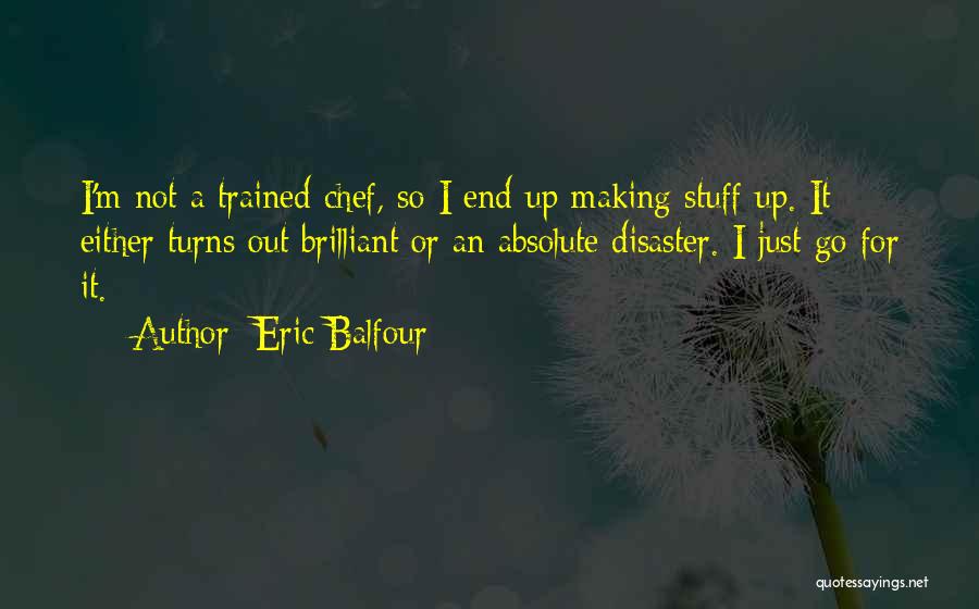 Eric Balfour Quotes 1120517