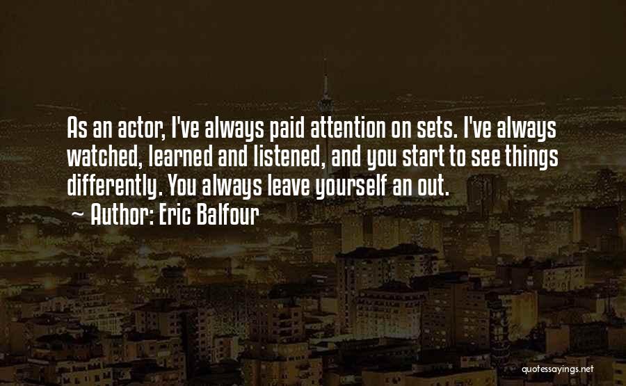 Eric Balfour Quotes 1187708