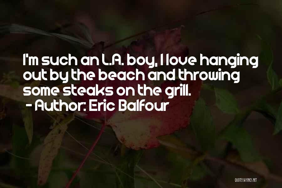 Eric Balfour Quotes 1325356