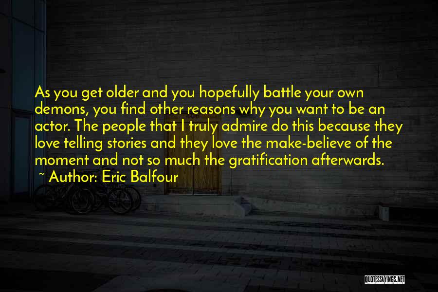 Eric Balfour Quotes 2116441