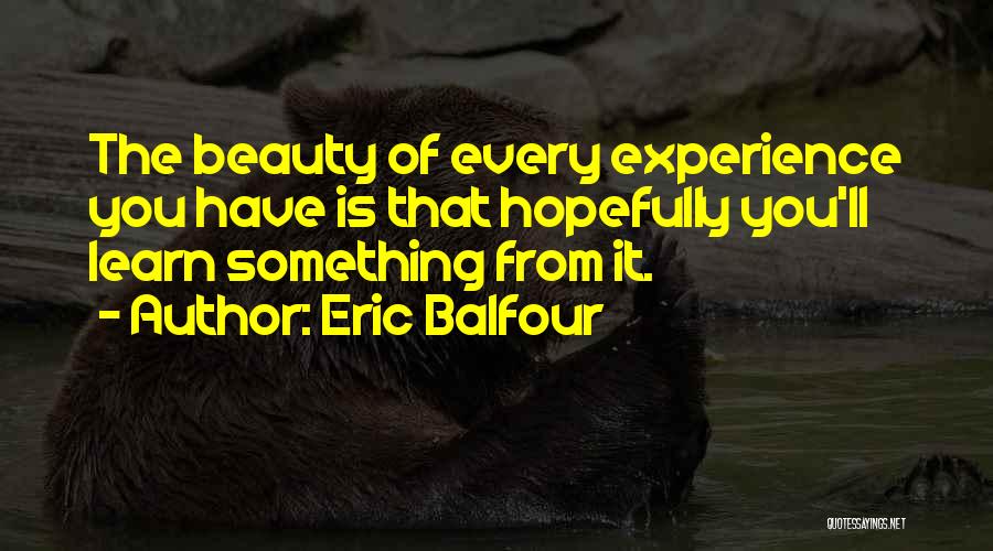 Eric Balfour Quotes 579295