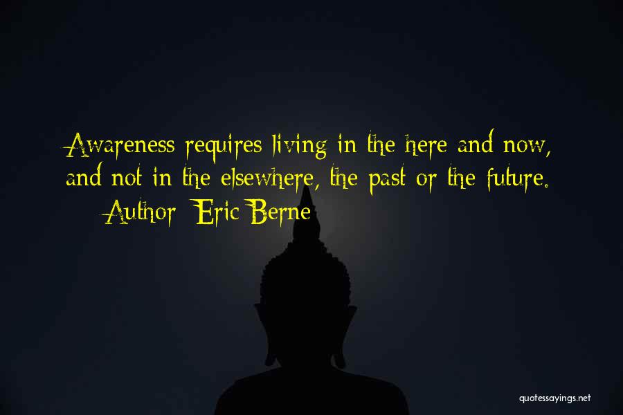 Eric Berne Quotes 1482898
