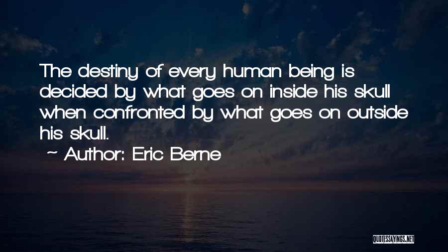 Eric Berne Quotes 1839641