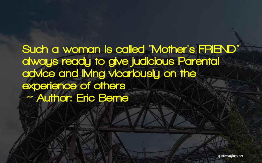 Eric Berne Quotes 1861556