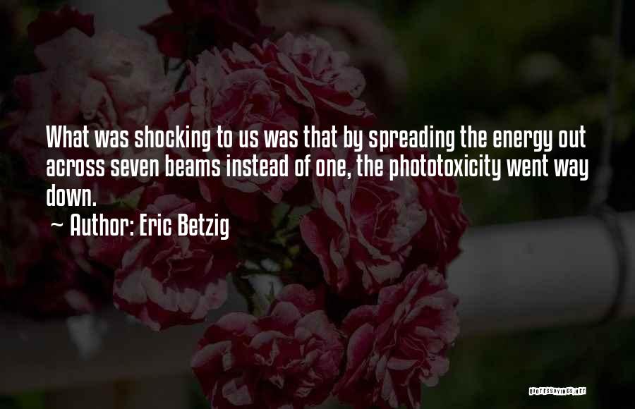 Eric Betzig Quotes 1377835