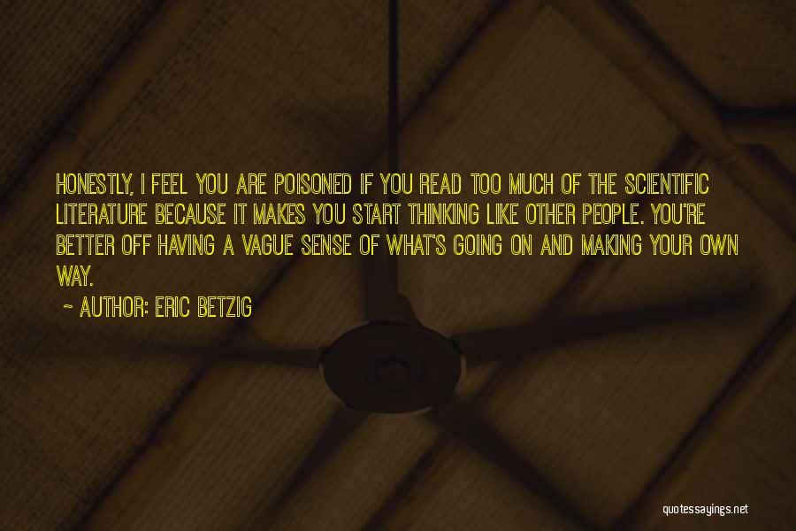 Eric Betzig Quotes 1798886
