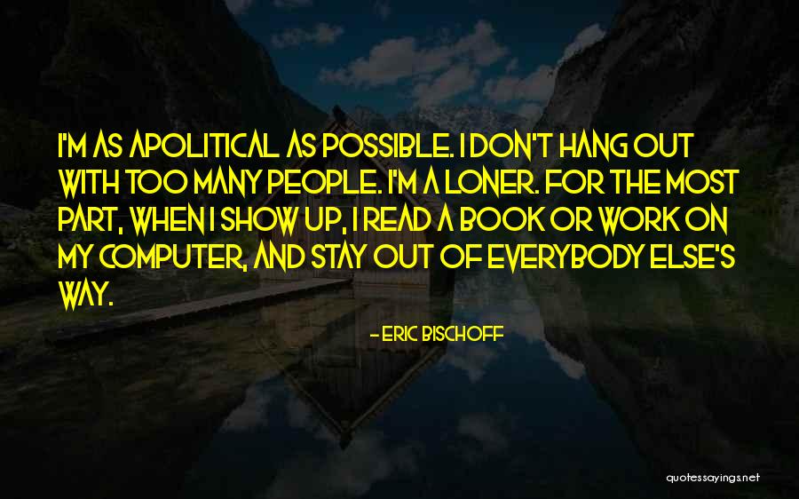 Eric Bischoff Quotes 532291 Eric Bischoff Quotes 532291