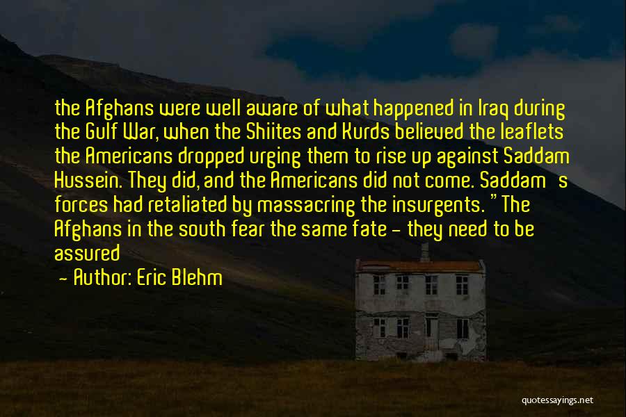 Eric Blehm Quotes 1195233
