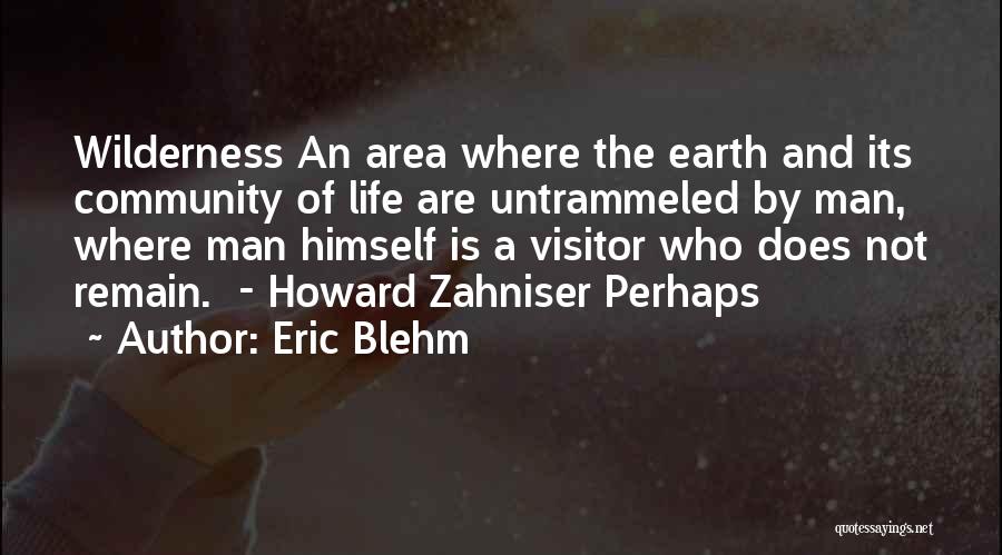 Eric Blehm Quotes 1615828