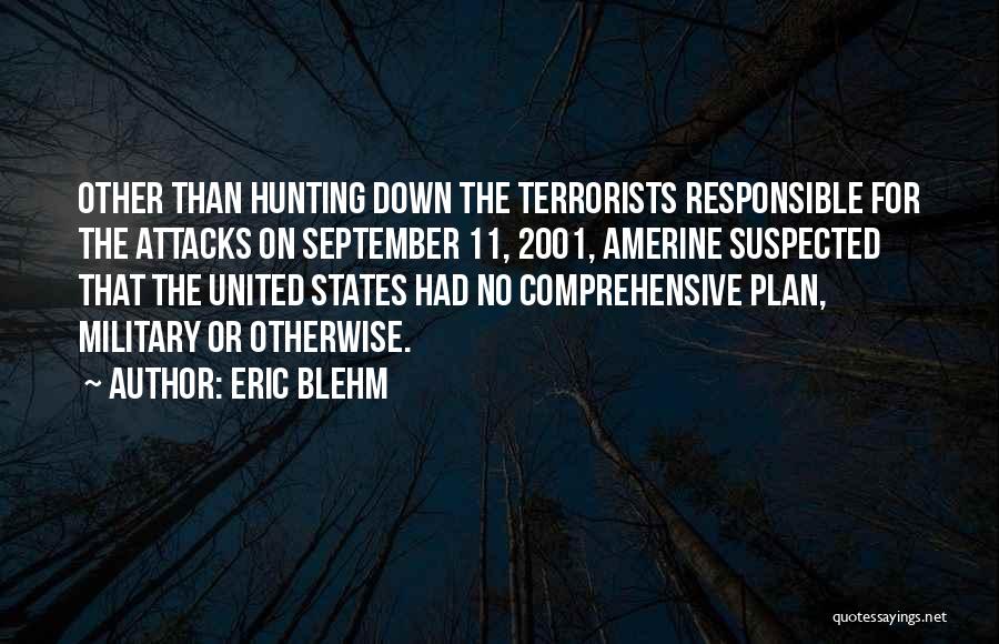 Eric Blehm Quotes 1917262