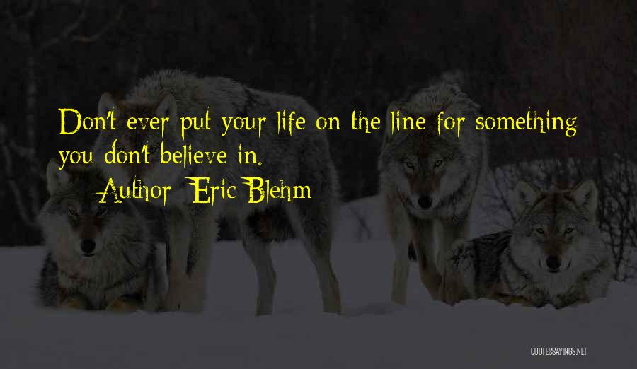 Eric Blehm Quotes 213403