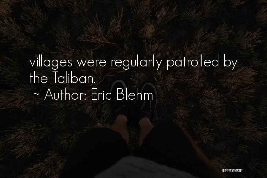 Eric Blehm Quotes 2183808