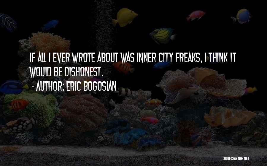 Eric Bogosian Quotes 132550