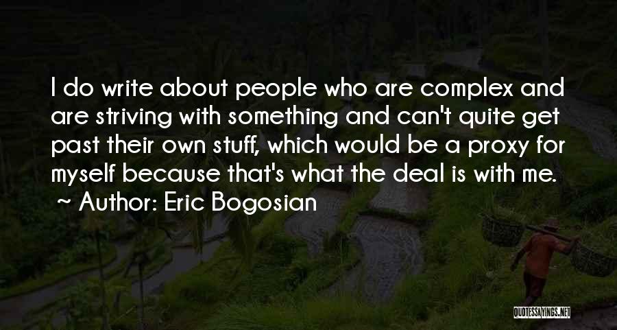 Eric Bogosian Quotes 1523764