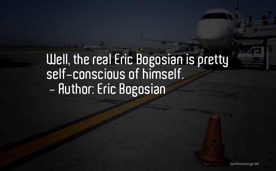 Eric Bogosian Quotes 550124