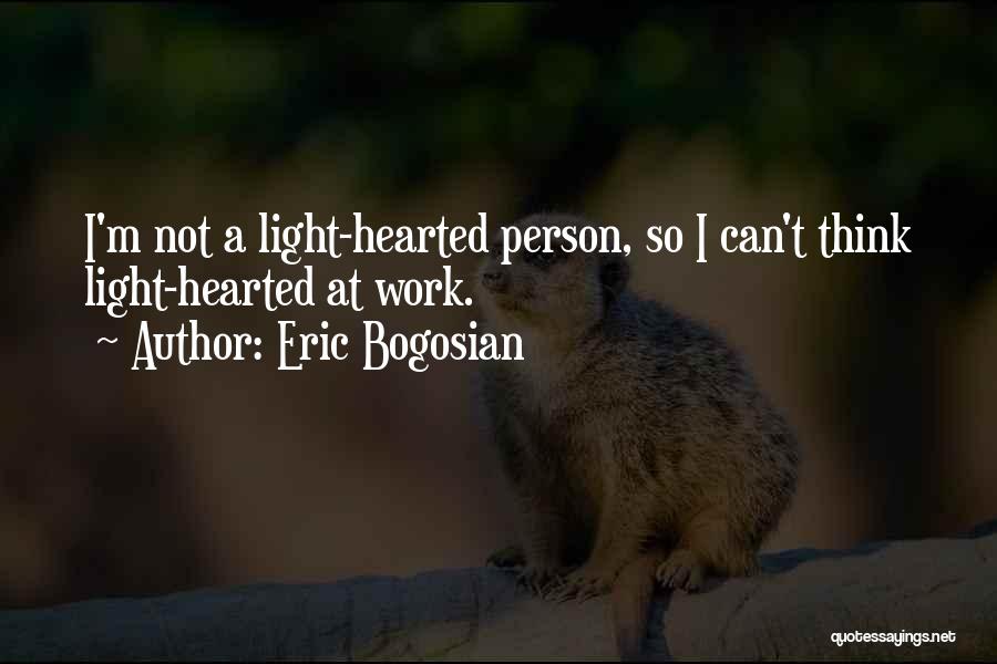 Eric Bogosian Quotes 742484