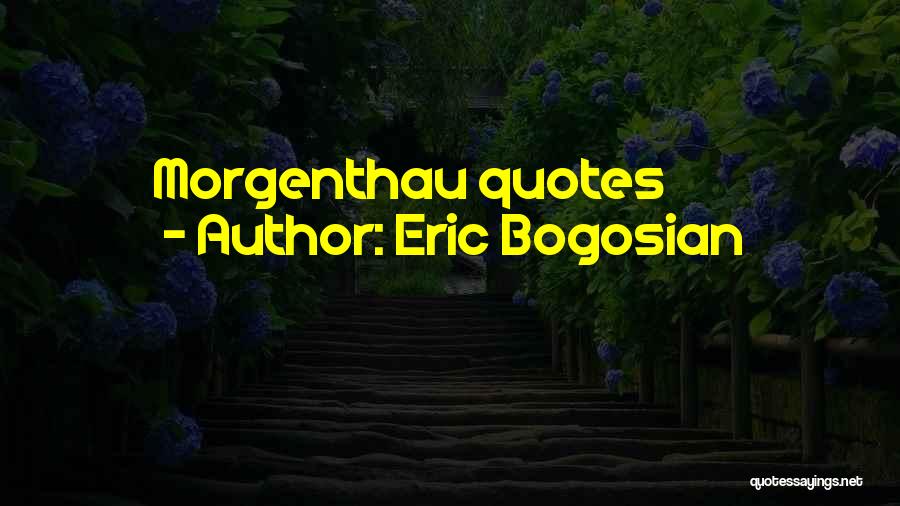 Eric Bogosian Quotes 881247