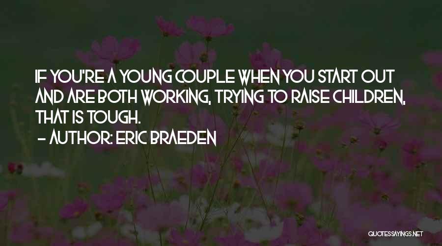 Eric Braeden Quotes 1909393