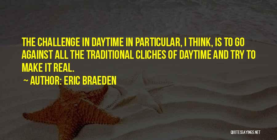 Eric Braeden Quotes 678854