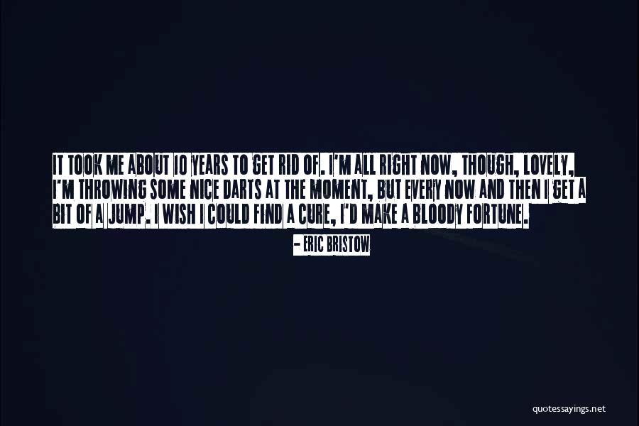 Eric Bristow Quotes 1003321 Eric Bristow Quotes 1003321