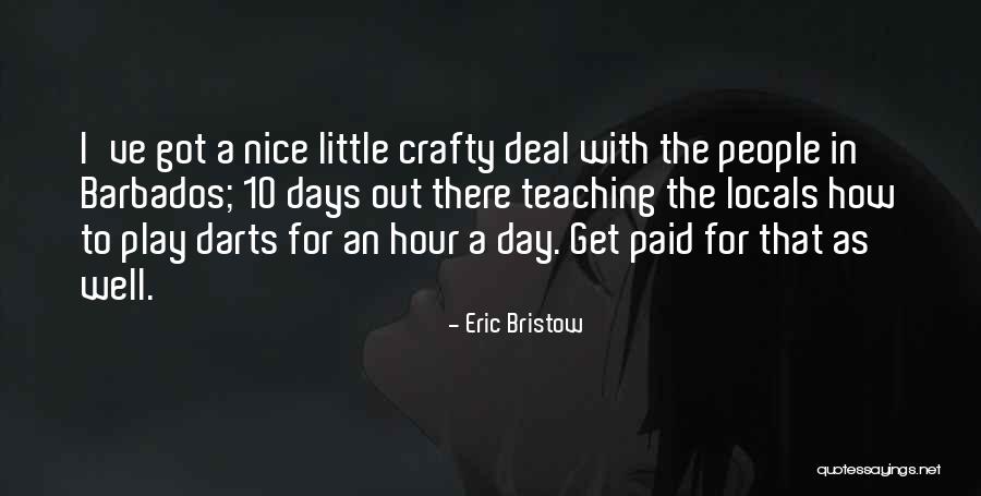 Eric Bristow Quotes 158199 Eric Bristow Quotes 158199