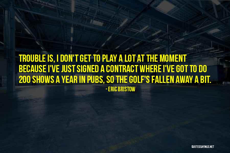 Eric Bristow Quotes 1720030 Eric Bristow Quotes 1720030