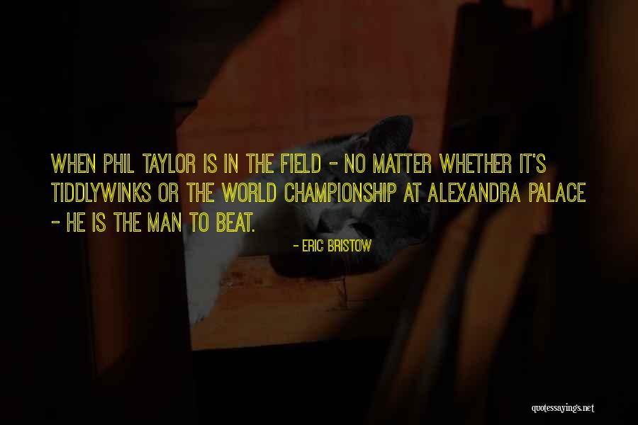 Eric Bristow Quotes 2013336 Eric Bristow Quotes 2013336
