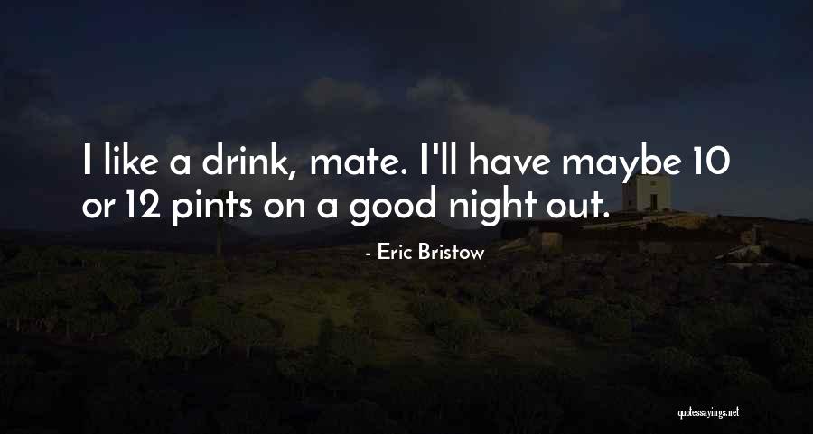 Eric Bristow Quotes 225267