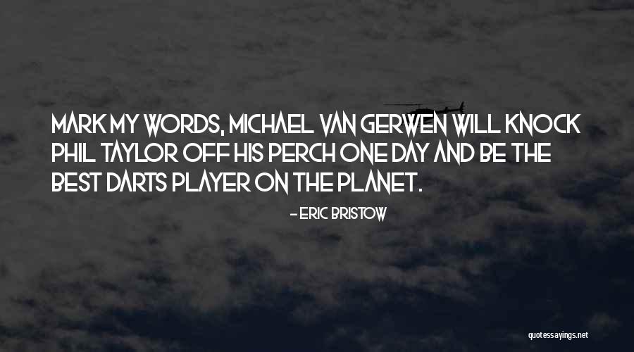 Eric Bristow Quotes 228925 Eric Bristow Quotes 228925