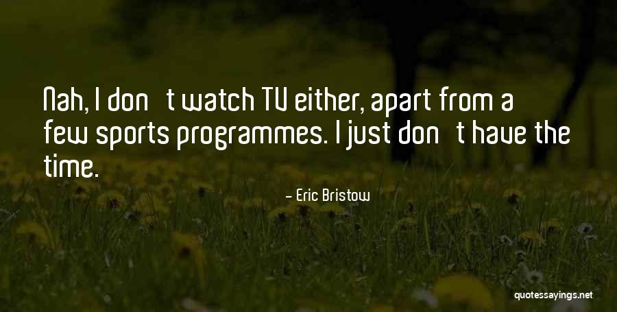 Eric Bristow Quotes 803755 Eric Bristow Quotes 803755