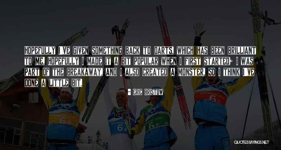 Eric Bristow Quotes 986259 Eric Bristow Quotes 986259