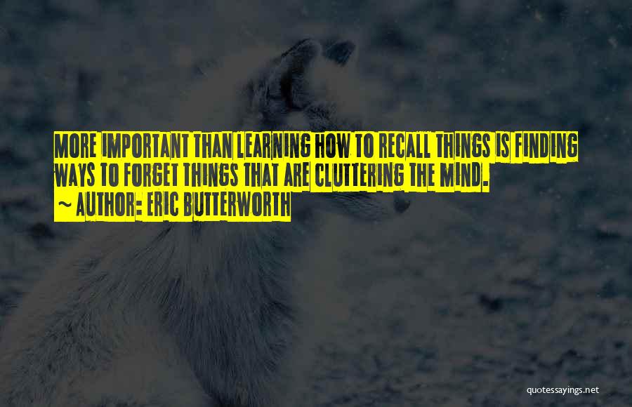 Eric Butterworth Quotes 1265694