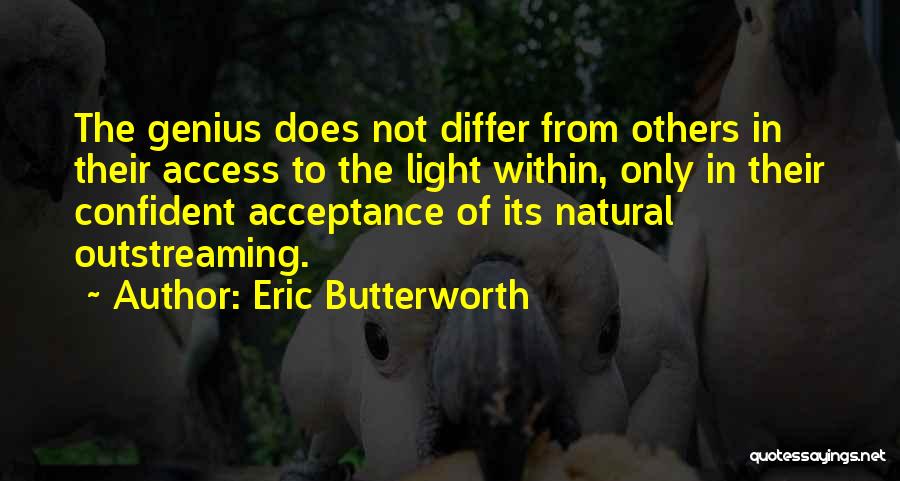 Eric Butterworth Quotes 1473838