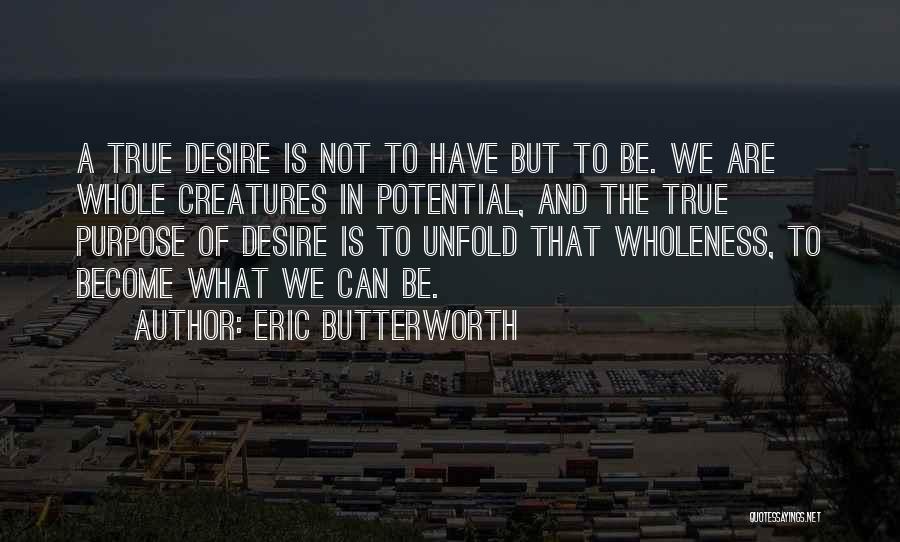 Eric Butterworth Quotes 2045315