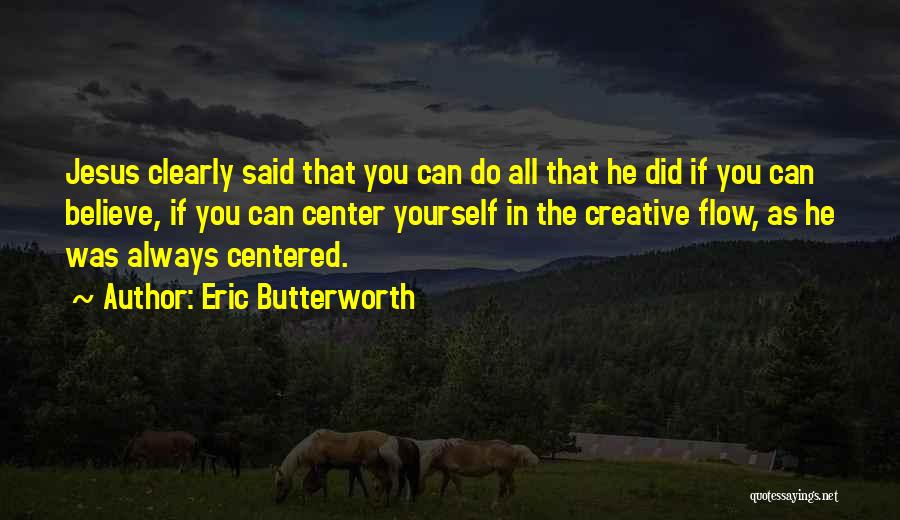 Eric Butterworth Quotes 268586