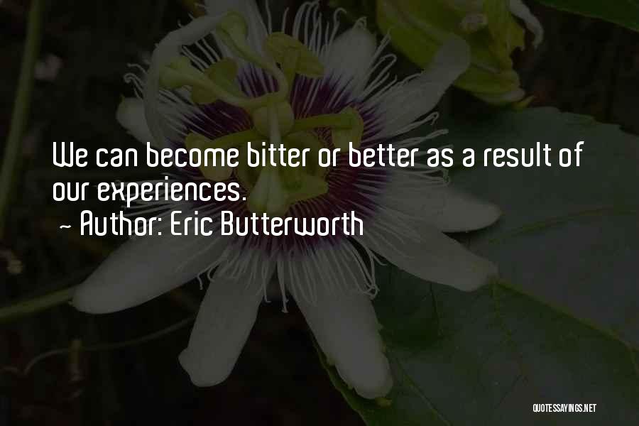 Eric Butterworth Quotes 456643