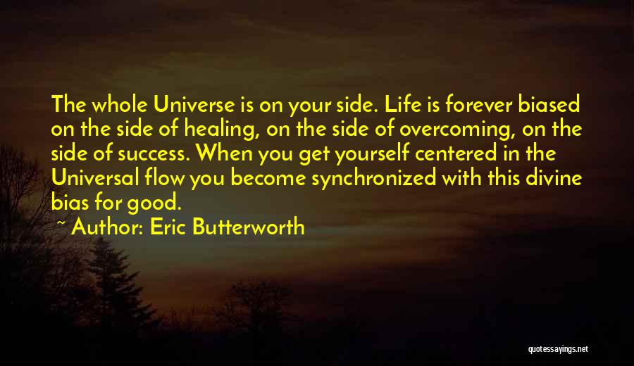 Eric Butterworth Quotes 458598