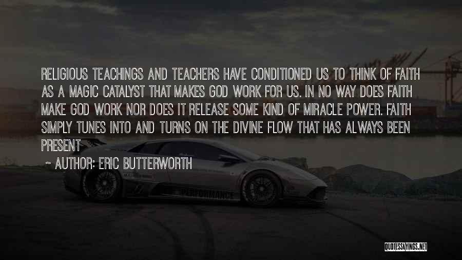 Eric Butterworth Quotes 571393
