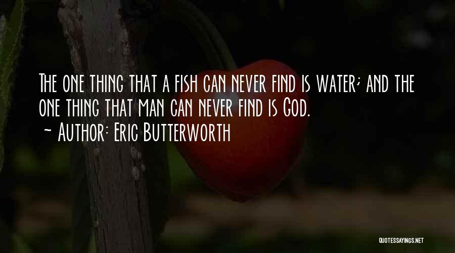 Eric Butterworth Quotes 949657