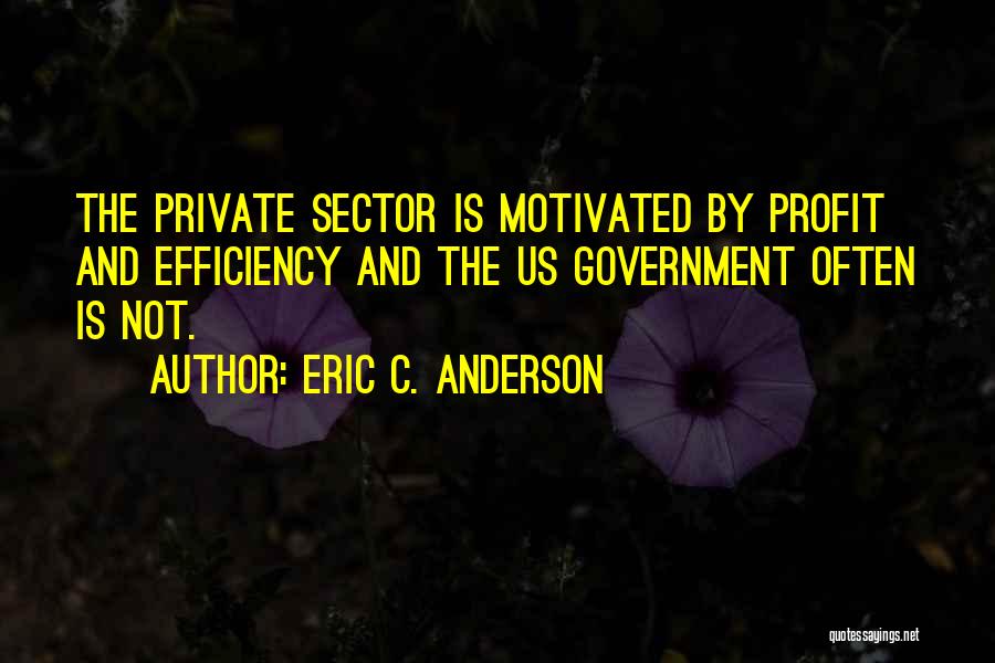 Eric C. Anderson Quotes 750402