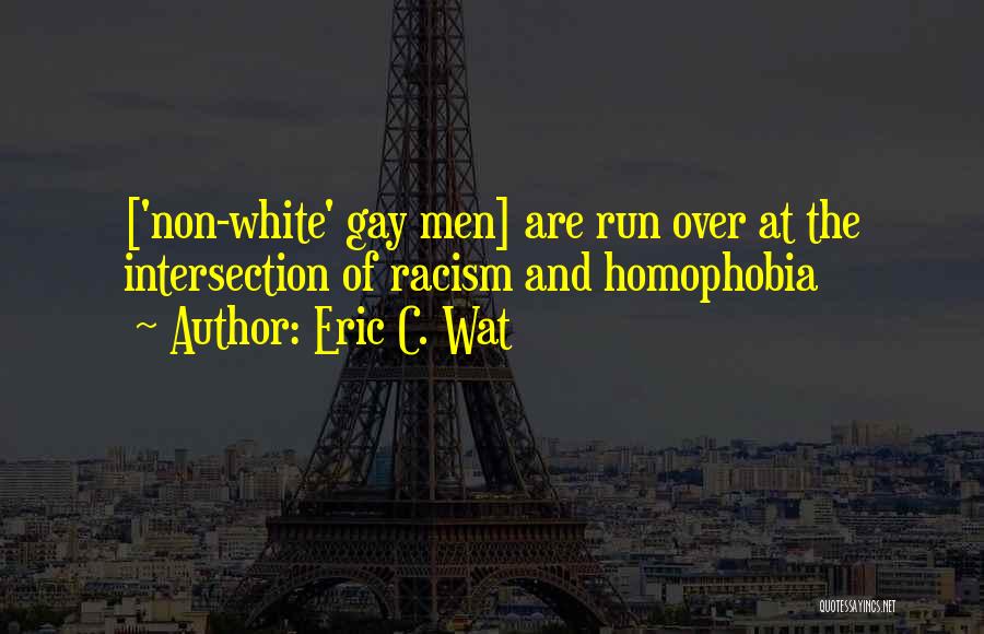 Eric C. Wat Quotes 1863472