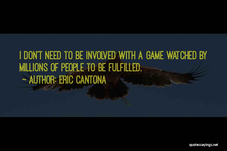 Eric Cantona Quotes 310358