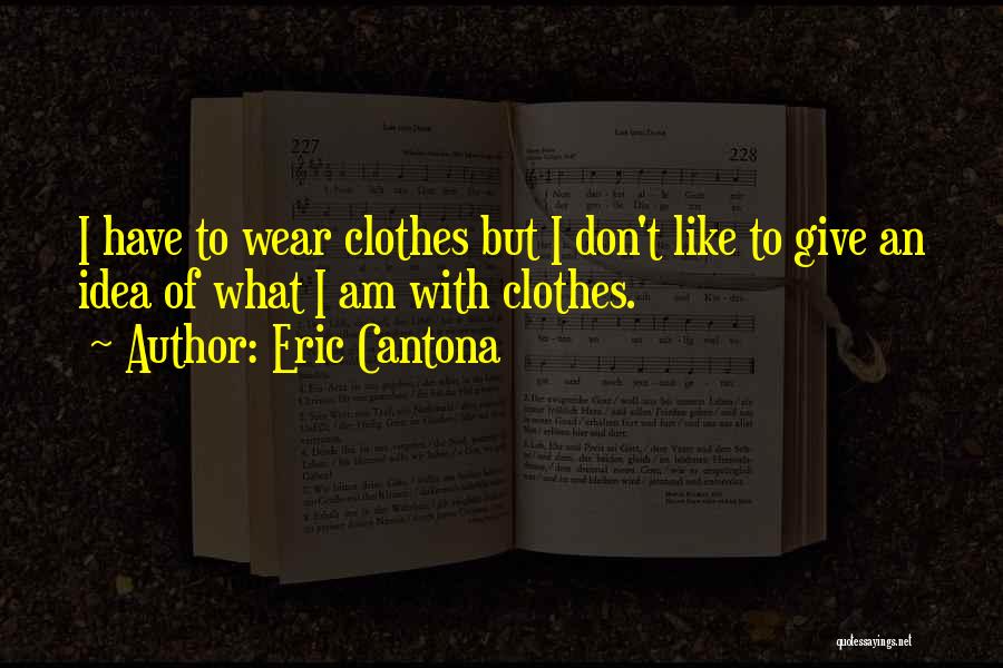 Eric Cantona Quotes 479586