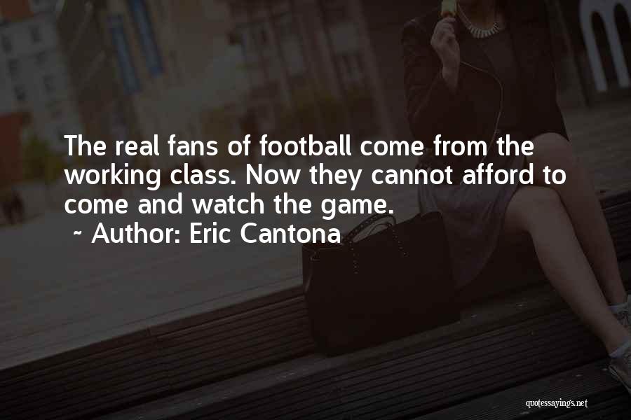 Eric Cantona Quotes 630511