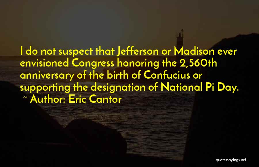 Eric Cantor Quotes 1670841